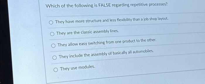 Which of the following is false regarding repetitive processes