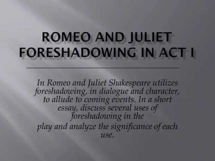 Foreshadowing in romeo and juliet act 2